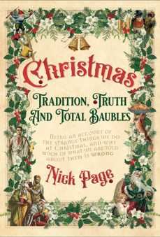 Christmas: Tradition, Truth and Total Baubles